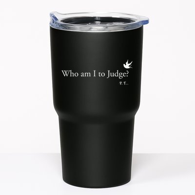 Who Am I To Judge Tumbler