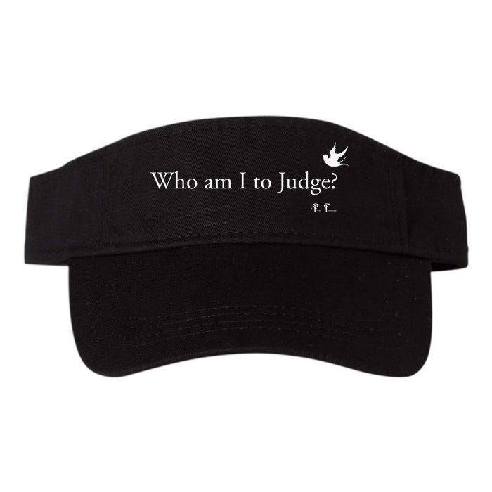 Who Am I To Judge Visor