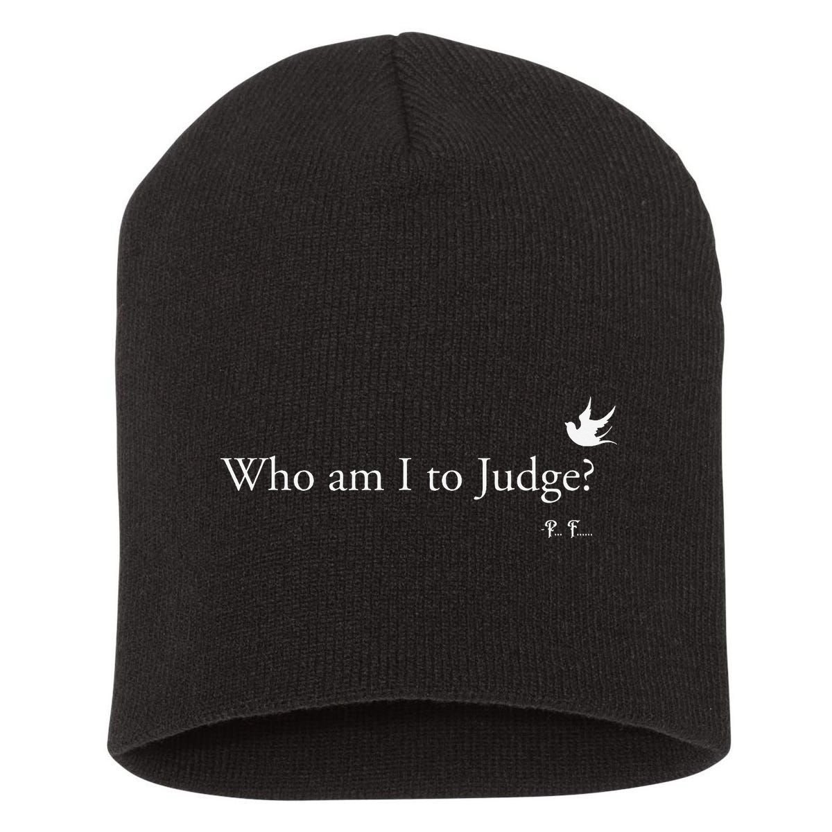 Who Am I To Judge Short Acrylic Beanie