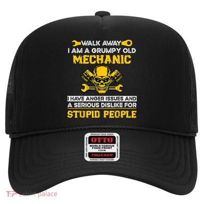 Walk Away I Am A Grumpy Old Mechanic I Have Anger Issues High Crown Mesh Back Trucker Hat
