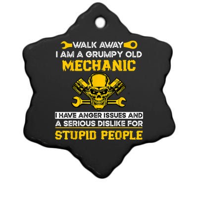 Walk Away I Am A Grumpy Old Mechanic I Have Anger Issues Ceramic Star Ornament