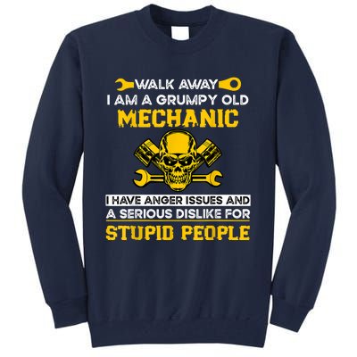 Walk Away I Am A Grumpy Old Mechanic I Have Anger Issues Tall Sweatshirt