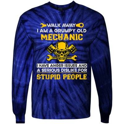 Walk Away I Am A Grumpy Old Mechanic I Have Anger Issues Tie-Dye Long Sleeve Shirt