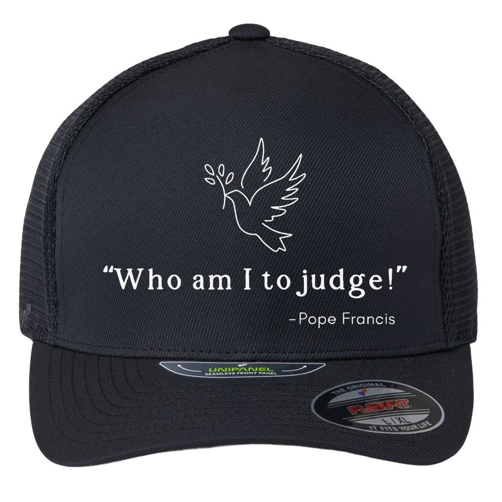Who Am I To Judge For Christian Flexfit Unipanel Trucker Cap
