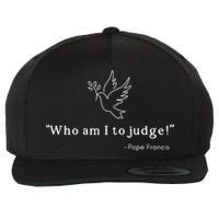 Who Am I To Judge For Christian Wool Snapback Cap