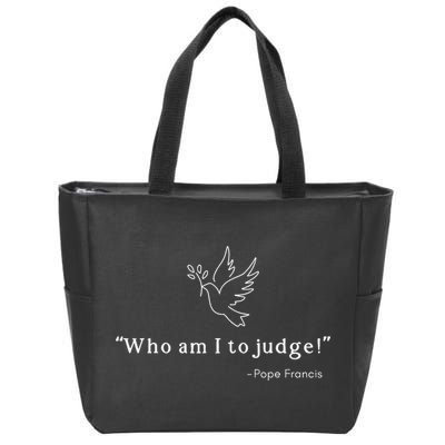 Who Am I To Judge For Christian Zip Tote Bag