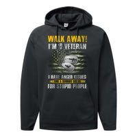 Walk Away! I'm A Veteran Amy Performance Fleece Hoodie