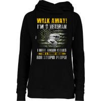 Walk Away! I'm A Veteran Amy Womens Funnel Neck Pullover Hood