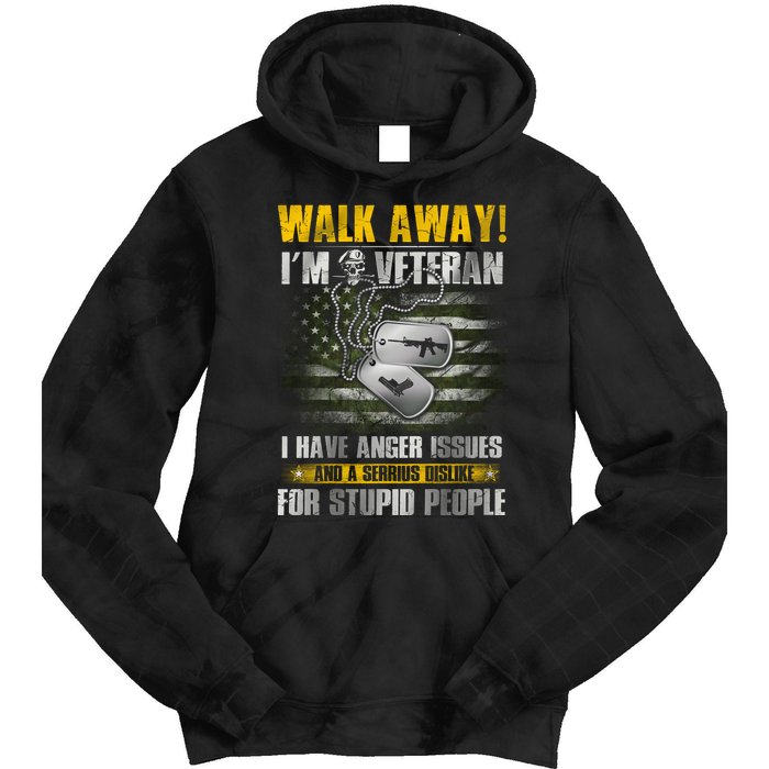 Walk Away! I'm A Veteran Amy Tie Dye Hoodie