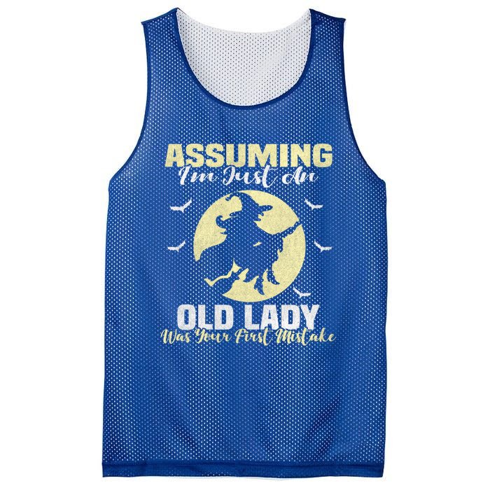 Witch Assuming Im Just An Old Lady Was Your First Mistake Gift Mesh Reversible Basketball Jersey Tank