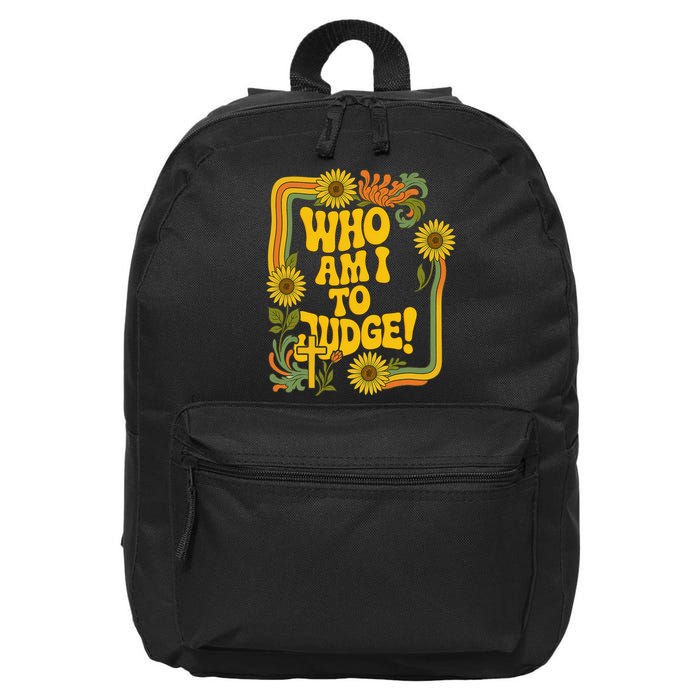 Who Am I To Judge Francis Quote Retro 70s Floral Women 16 in Basic Backpack