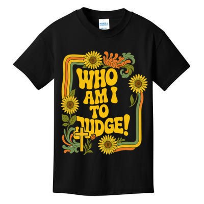 Who Am I To Judge Francis Quote Retro 70s Floral Women Kids T-Shirt