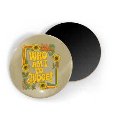 Who Am I To Judge Francis Quote Retro 70s Floral Women Magnet