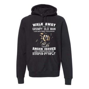 Walk Away I Am A Grumpy Old Man I Love Dogs More Than Humans Premium Hoodie