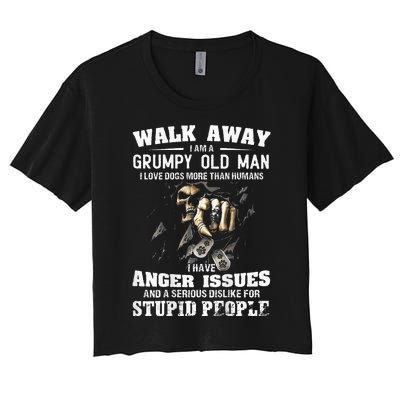 Walk Away I Am A Grumpy Old Man I Love Dogs More Than Humans Women's Crop Top Tee