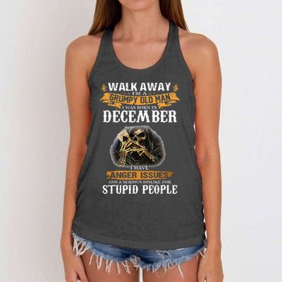 Walk Away IM A Grumpy Old Man I Was Born In December Women's Knotted Racerback Tank