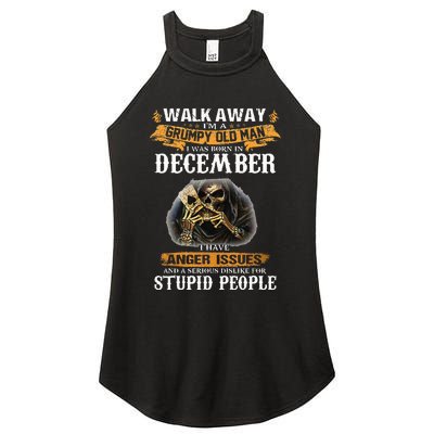 Walk Away IM A Grumpy Old Man I Was Born In December Women's Perfect Tri Rocker Tank