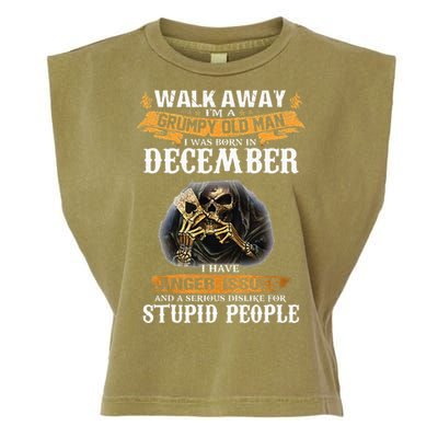 Walk Away IM A Grumpy Old Man I Was Born In December Garment-Dyed Women's Muscle Tee