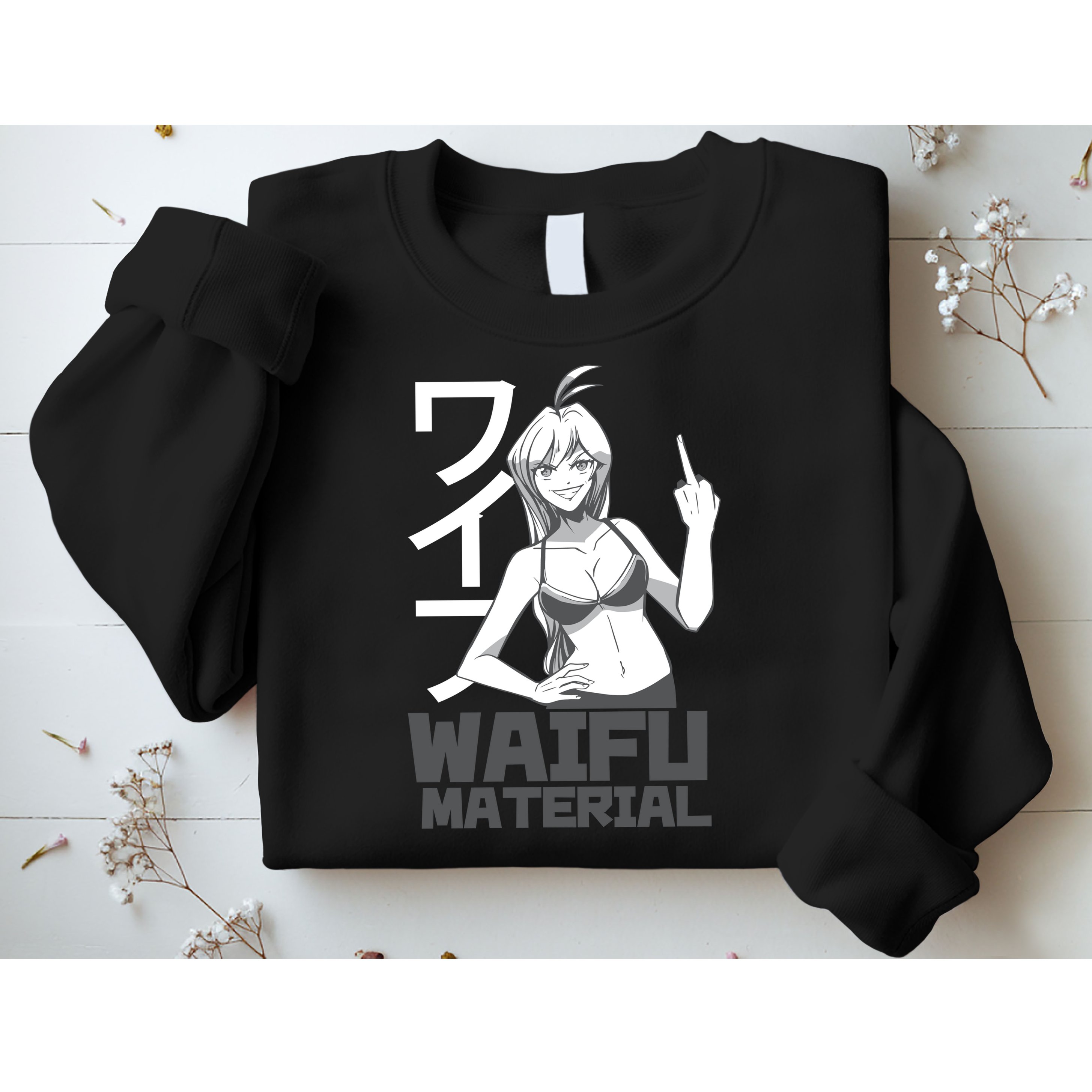 Waifu Material Anime Funny Sweatshirt
