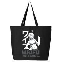 Waifu Material Anime Funny 25L Jumbo Tote