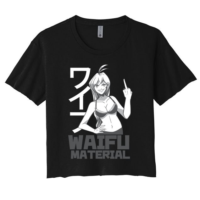 Waifu Material Anime Funny Crop Top