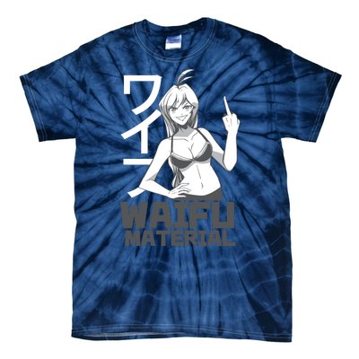 Waifu Material Anime Funny Tie-Dye T-Shirt