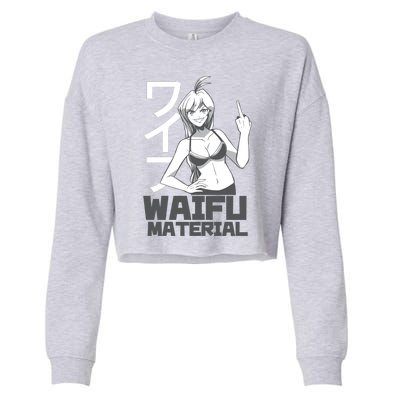 Waifu Material Anime Funny Cropped Pullover Crew