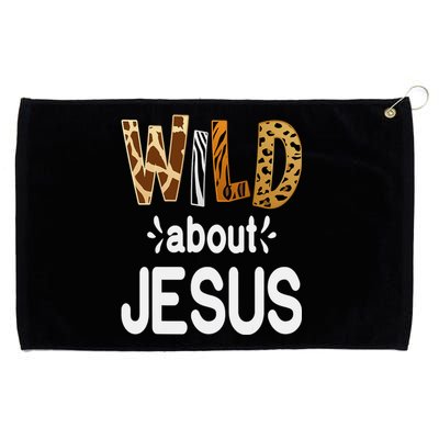 Wild About Jesus Christian And Jesus Believer Grommeted Golf Towel