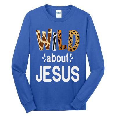 Wild About Jesus Christian And Jesus Believer Tall Long Sleeve T-Shirt