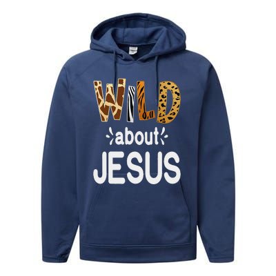 Wild About Jesus Christian And Jesus Believer Performance Fleece Hoodie