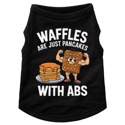 Waffles Are Just Pancakes With Abs Funny Breakfast Doggie Tank