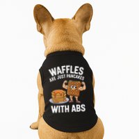 Waffles Are Just Pancakes With Abs Funny Breakfast Doggie Tank