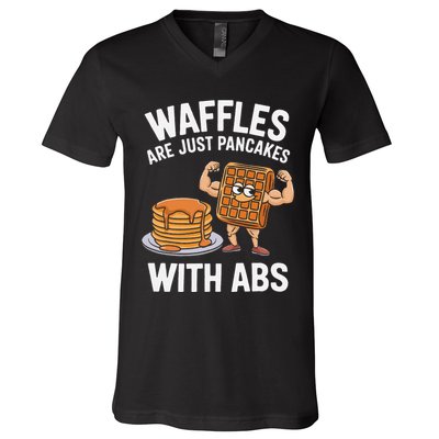 Waffles Are Just Pancakes With Abs Funny Breakfast V-Neck T-Shirt