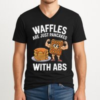 Waffles Are Just Pancakes With Abs Funny Breakfast V-Neck T-Shirt