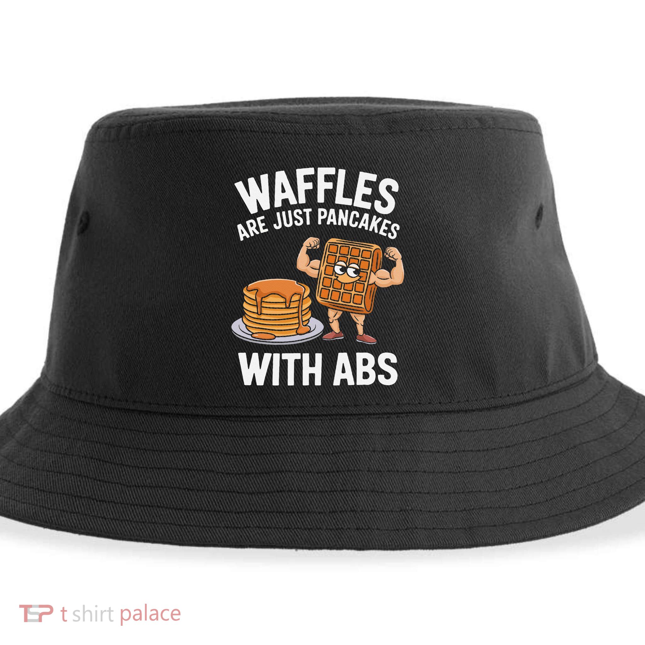 Waffles Are Just Pancakes With Abs Funny Breakfast Sustainable Bucket Hat