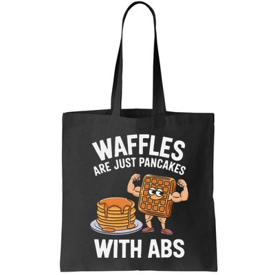 Waffles Are Just Pancakes With Abs Funny Breakfast Bag