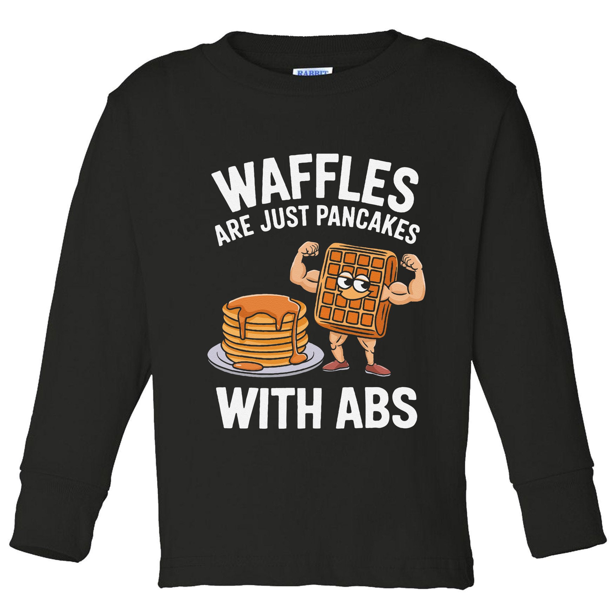 Waffles Are Just Pancakes With Abs Funny Breakfast Toddler Long Sleeve Shirt
