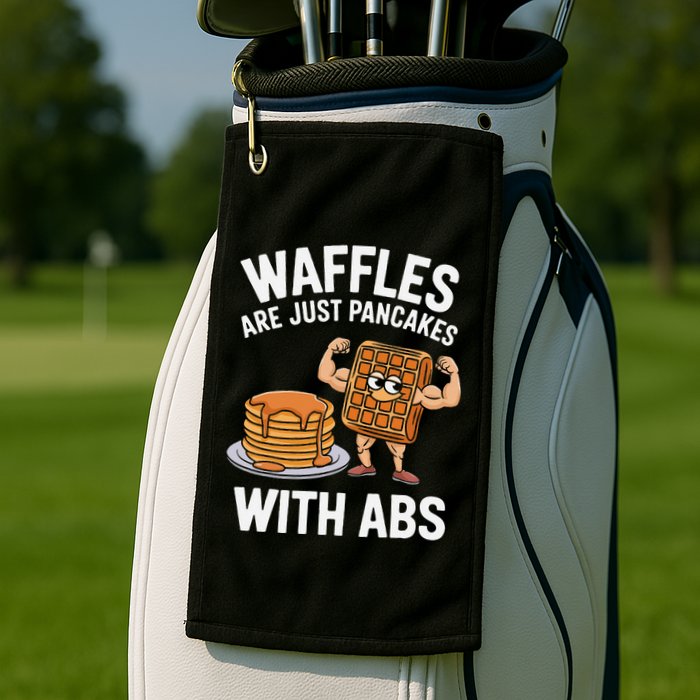 Waffles Are Just Pancakes With Abs Funny Breakfast Golf Towel