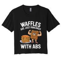 Waffles Are Just Pancakes With Abs Funny Breakfast Crop Top