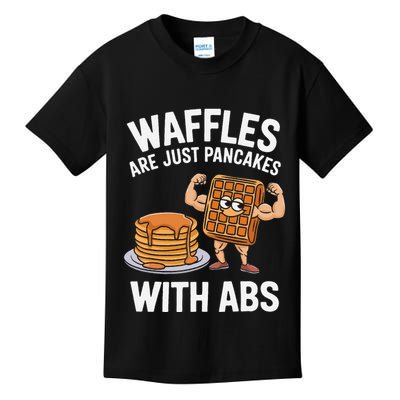 Waffles Are Just Pancakes With Abs Funny Breakfast Kids T-Shirt