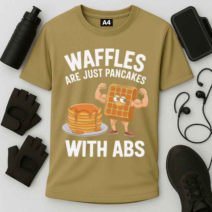 Waffles Are Just Pancakes With Abs Funny Breakfast Performance Shirt