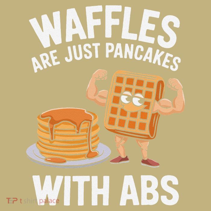 Waffles Are Just Pancakes With Abs Funny Breakfast Performance Shirt
