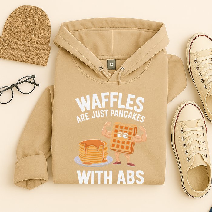 Waffles Are Just Pancakes With Abs Funny Breakfast Hoodie
