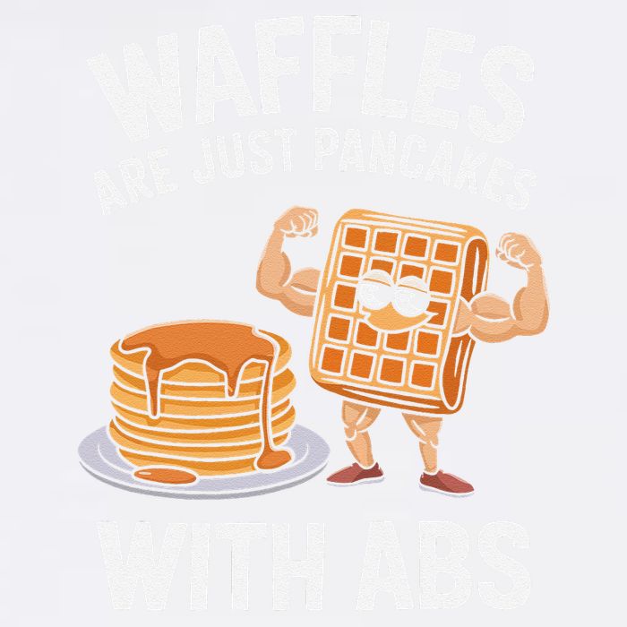 Waffles Are Just Pancakes With Abs Funny Breakfast Garment-Dyed Sweatshirt