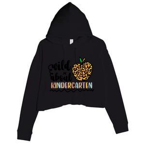 Wild About Kindergarten Leopard Back To School Teacher's Day Gift Crop Fleece Hoodie