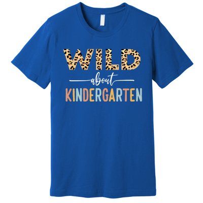 Wild About Kindergarten Leopard Teacher Back To School Gift Premium T-Shirt