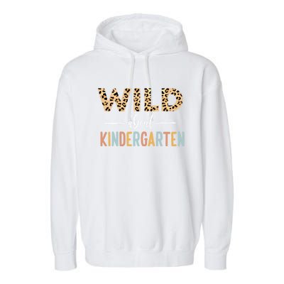 Wild About Kindergarten Leopard Teacher Back To School Gift Garment-Dyed Fleece Hoodie