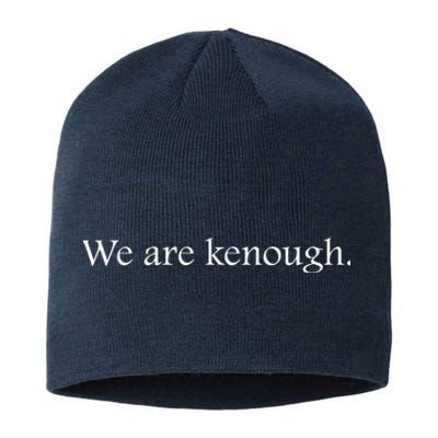 We Are Kenough Movie Slogan Comic Humor Typography Im Kenough Trending Saying Sustainable Beanie