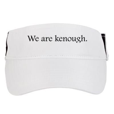 We Are Kenough Movie Slogan Comic Humor Typography Im Kenough Trending Saying Adult Drive Performance Visor