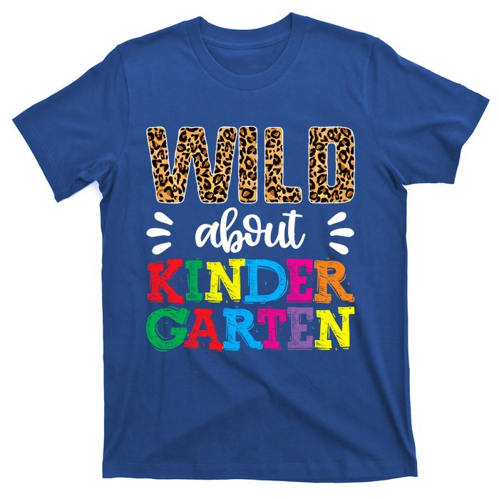 Wild About Kindergarten Teacher Gift Back To School Leopard Meaningful Gift T-Shirt